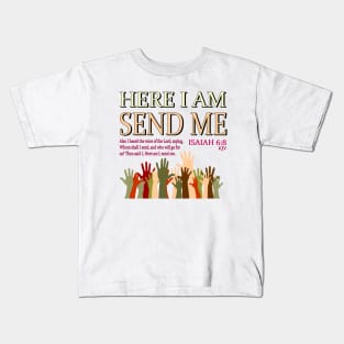 HERE I AM Kids T-Shirt